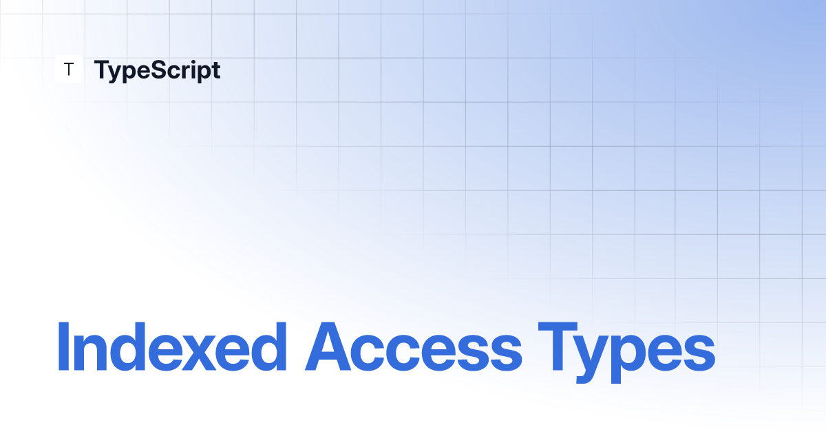 indexed-access-types-typescript